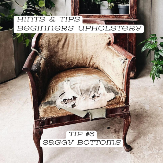 Upholstery Tip #6: Saggy bottoms