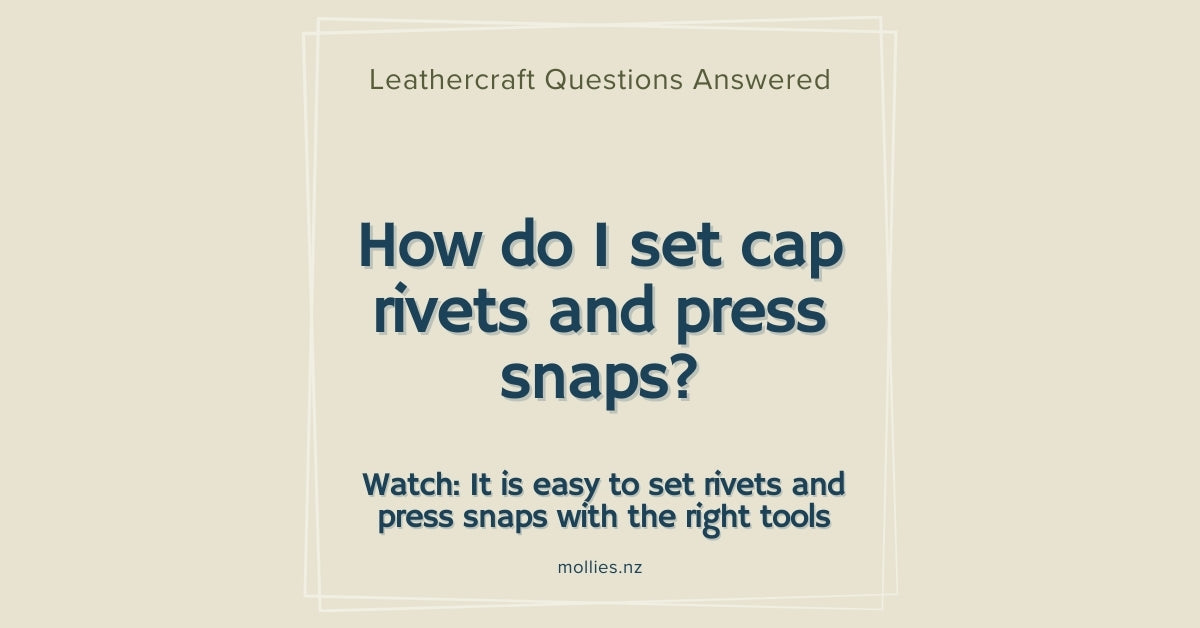 How do I set cap rivets and press snaps? – Mollies