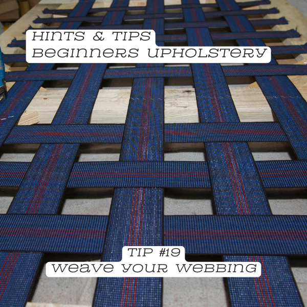 Webbing Assignment Examples Upholstery Tip #19: Weave your webbing – Mollies